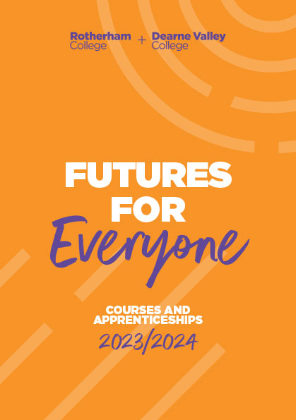 Rotherham College and Dearne Valley College FE Course Guide 2023/24