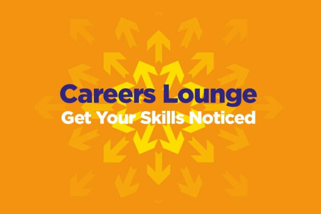 Careers Lounge - Get your skills noticed